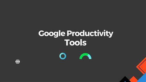 Google productivity tools