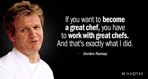 Gordon Ramsay Quotes