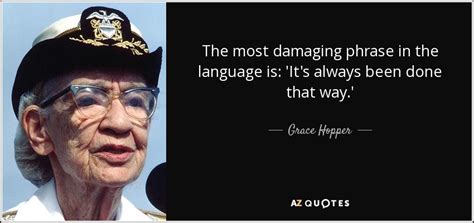Grace Hopper Quotes
