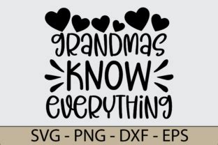 Download Grandmas Know Everything SVG File - SVG Design Commercial Use