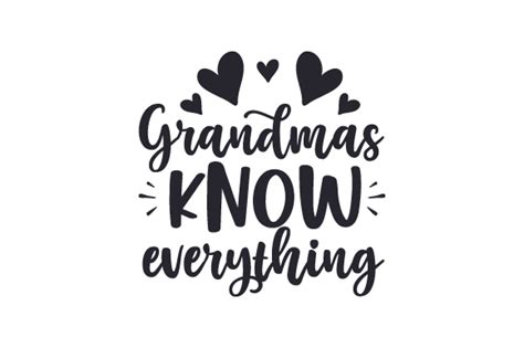 Download Grandmas Know Everything SVG File - SVG Design for Cricut Machine