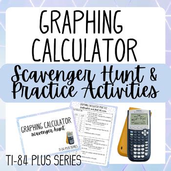 Unleashing Fun and Learning: Graphing Calculator Scavenger Hunt for Math Enthusiasts