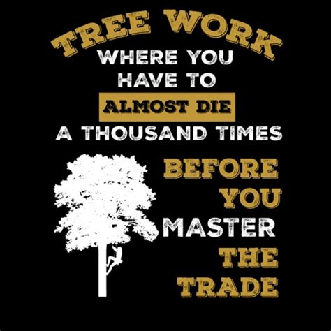 Greased Hands Climbing Tree Quote