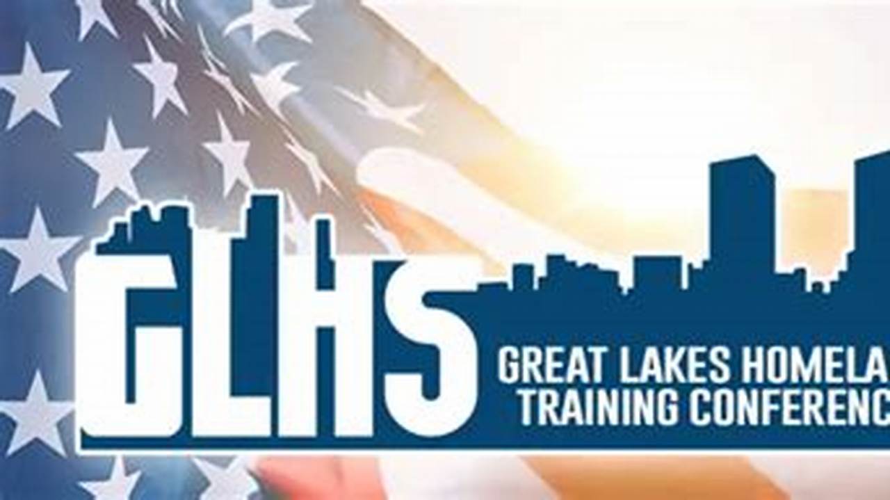 Great Lakes Homeland Security Conference 2024