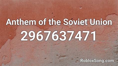 Great Anthem Of Soviet Union - Roblox Song ID - Roblox Music
