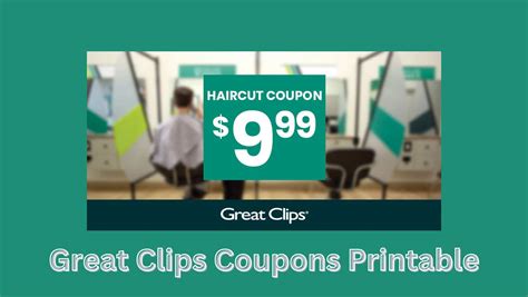 Great Clips 9.99 Coupons Printable