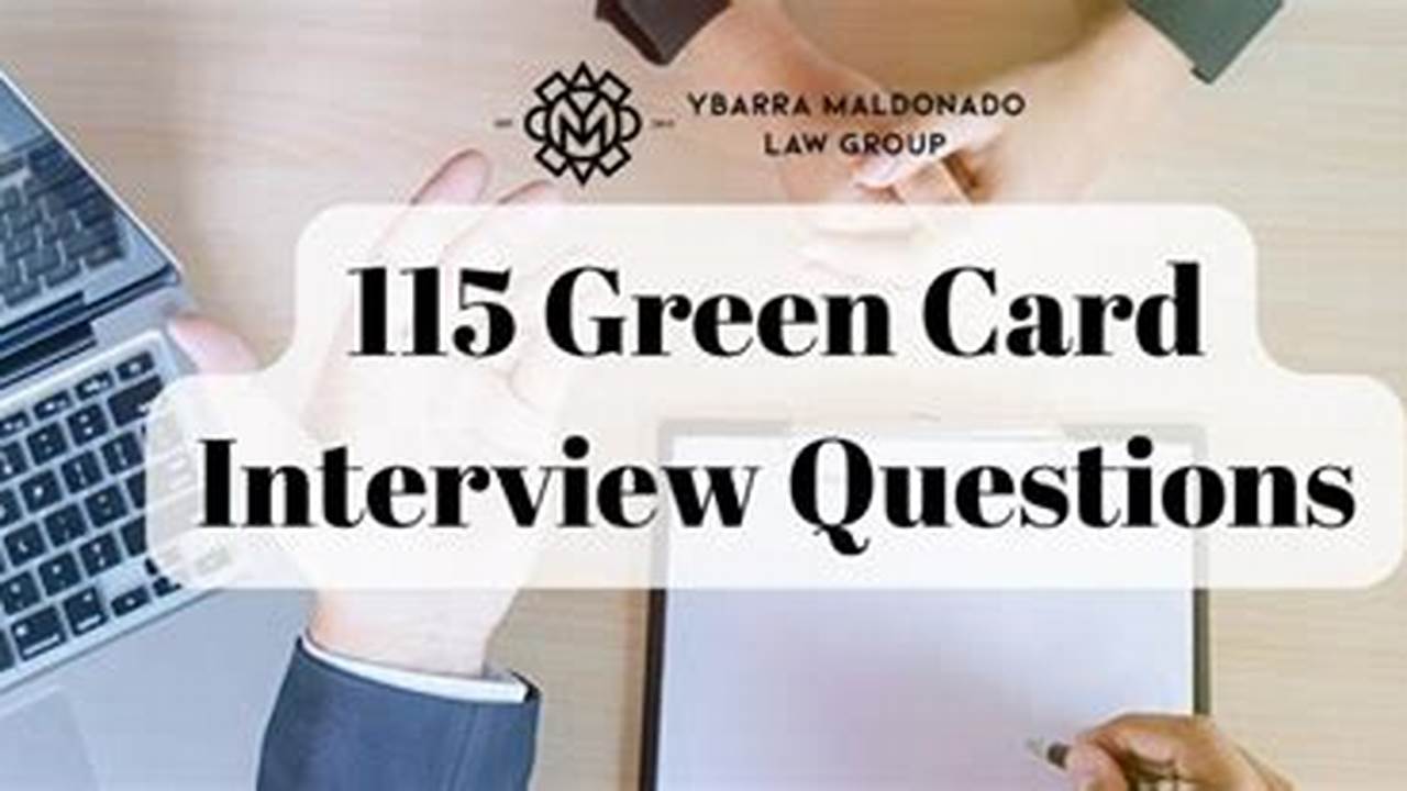 Green Card Interview Questions 2024