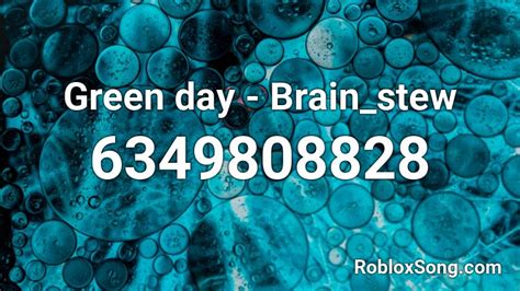 Green Day - Brain Stew - Roblox Song ID - Roblox Music