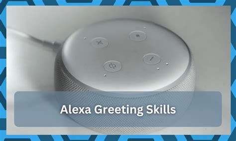 Greetings from Alexa