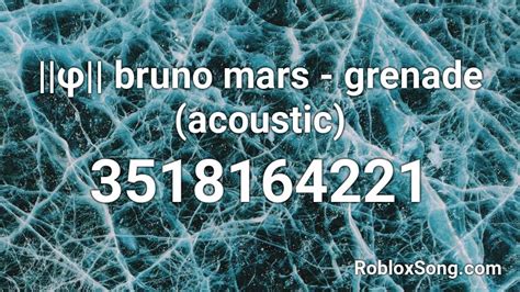 Grenade : Bruno Mars - Roblox Song ID - Roblox Music