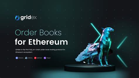 GridEX Protocol: Revolutionizing Order Books on Ethereum