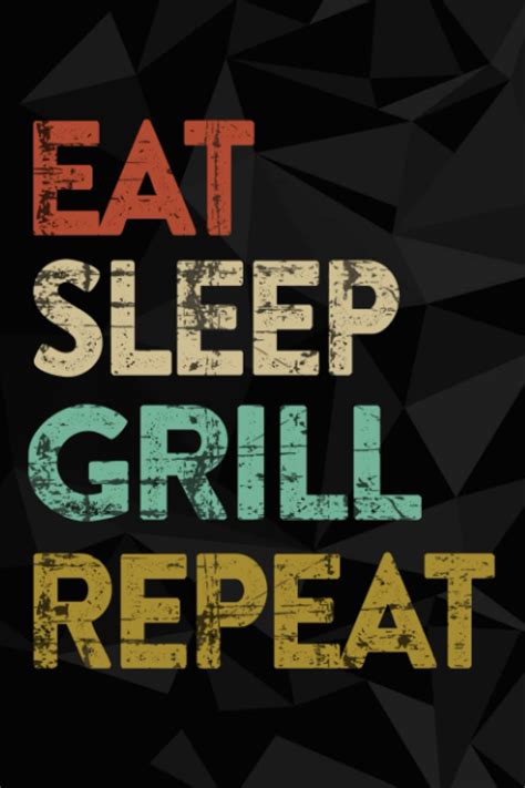 Grill, Eat, Repeat