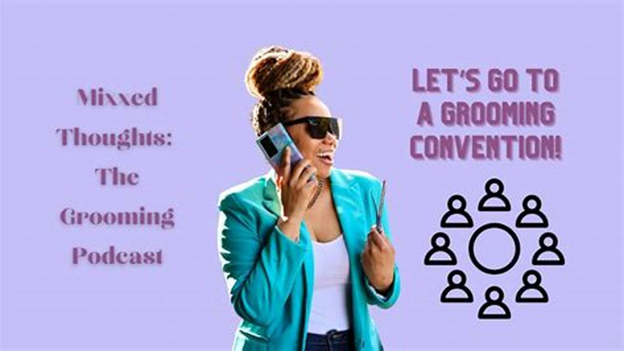 Grooming Conventions 2024