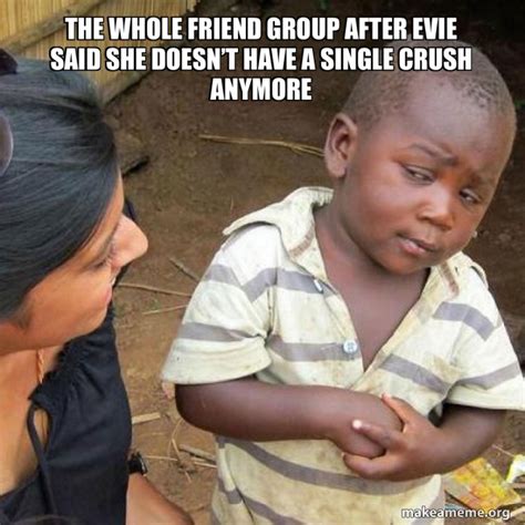 Group Crush Meme