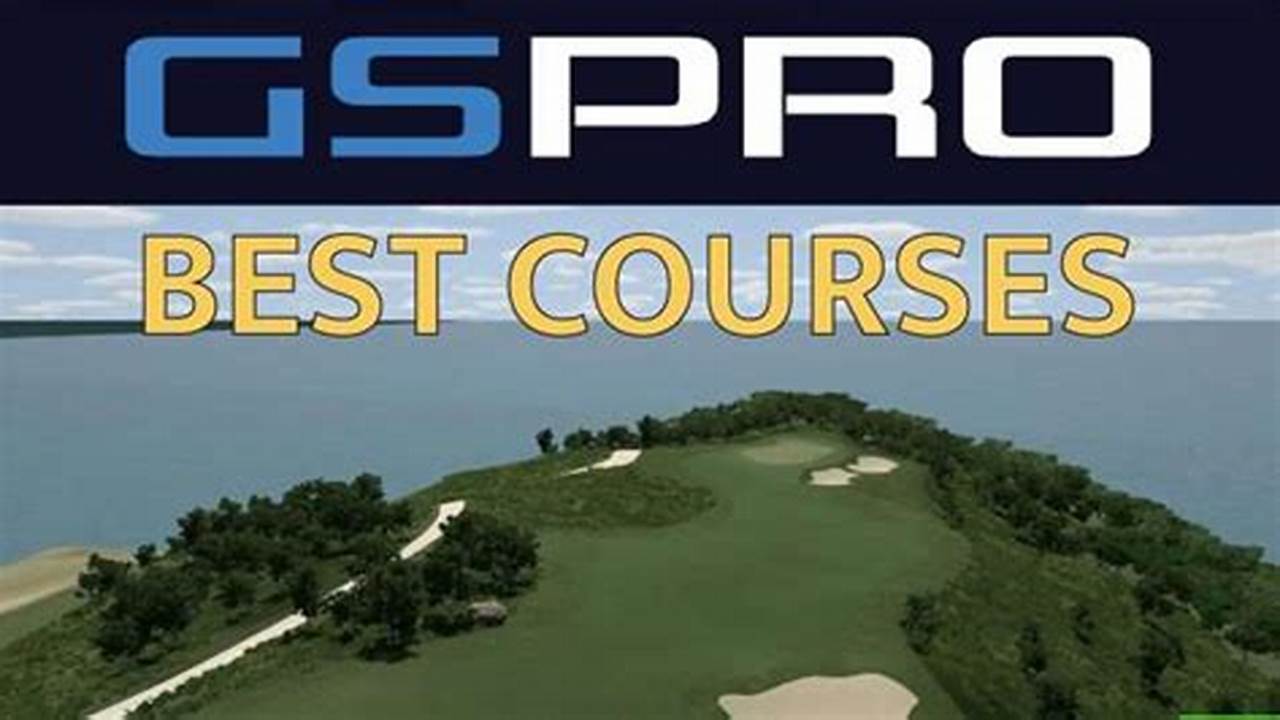 Gspro Course List 2024