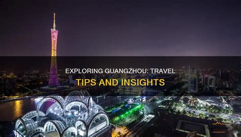 Guangzhou Travel Tips