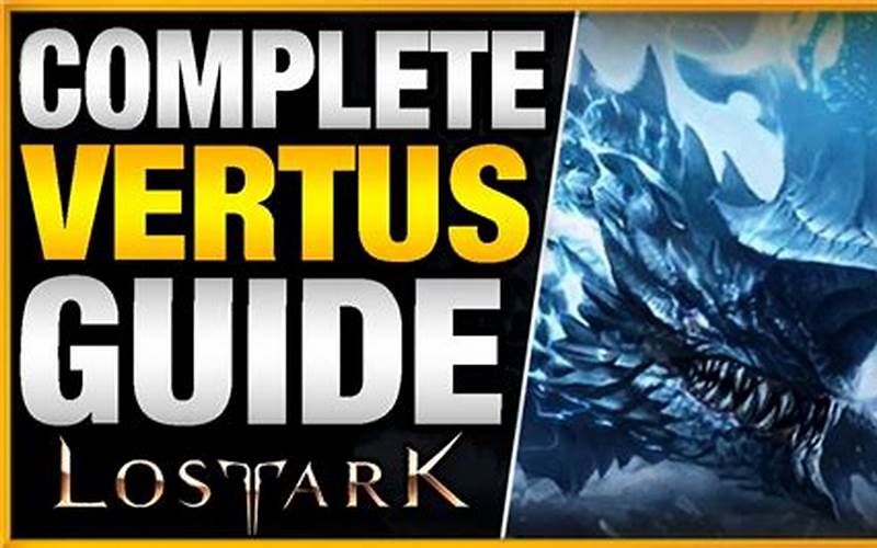 Guide To Lost Ark Vertus