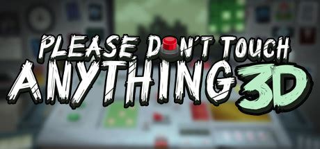 Guide :: Please Don\'t Touch Anything 3D - All  - Steam Community