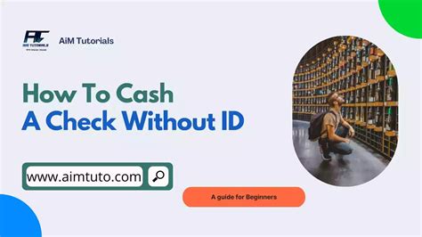 Guide on Cashing a Check without ID