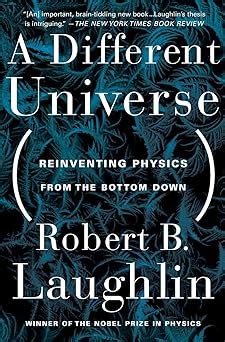 Guide to A Different Universe: Reinventing Physics From The Bottom Down