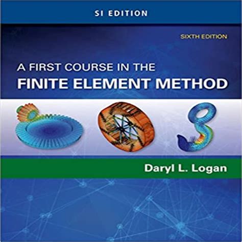 Guide to A First Course In The Finite Element Method SI Edition