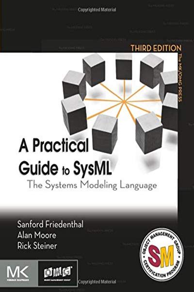 Guide to A Practical Guide To SysML: The Systems Modeling Language (The MK/OMG Press)