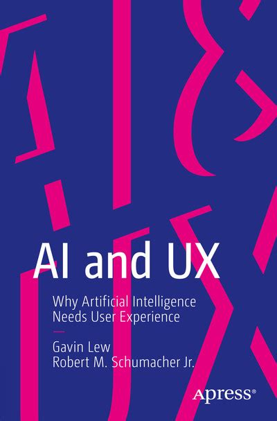 Guide to AI And UX: Why Artificial Intelligence Needs User Experience