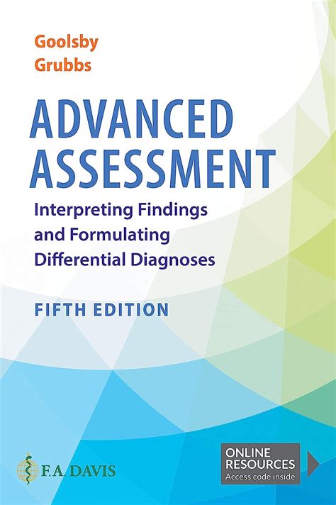 Guide to Advanced Assessment Interpreting Findings And Formulating Differential Diagnoses