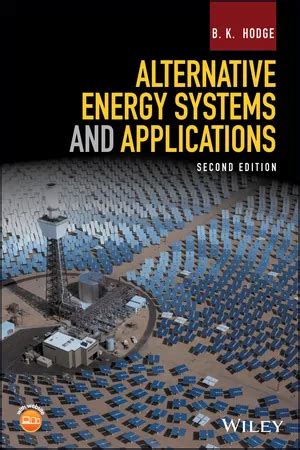 Guide to Alternative Energy Systems And Applications