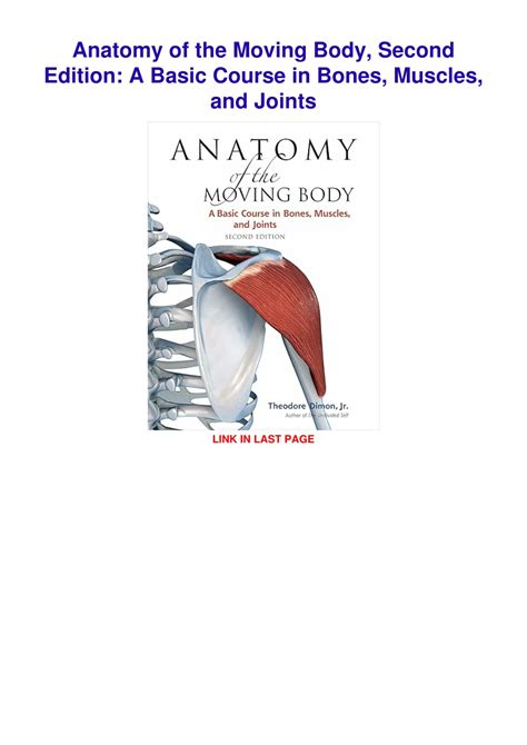 Guide to Anatomy Of The Moving Body Second Edition: A Basic Course In Bones Muscles And Joints