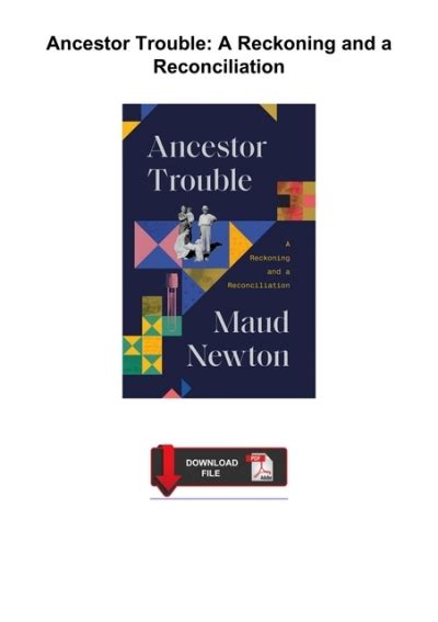 Guide to Ancestor Trouble: A Reckoning And A Reconciliation