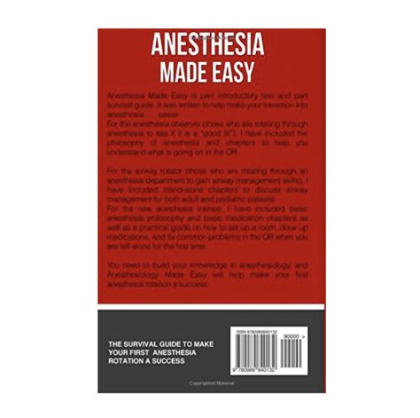 Guide to Anesthesia Made Easy: The Survival Guide To Make Your First Anesthesia Rotation A Success