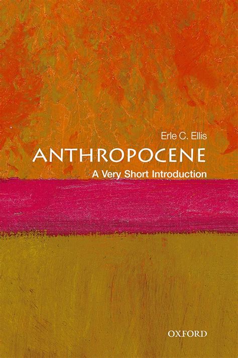 Guide to Anthropocene: A Very Short Introduction (Very Short Introductions)