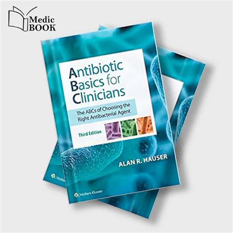 Guide to Antibiotic Basics For Clinicians