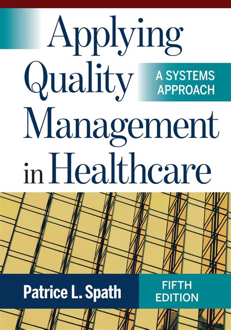 Guide to Applying Quality Management In Healthcare: A Systems Approach Fifth Edition