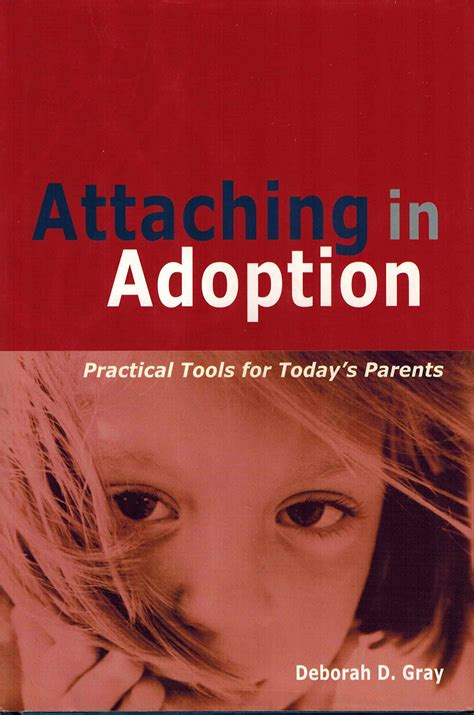 Guide to Attaching In Adoption: Practical Tools For Today's Parents
