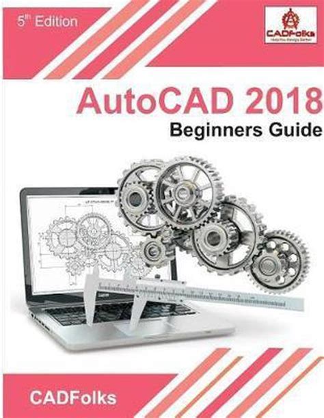 Guide to AutoCAD 2018 For Beginners