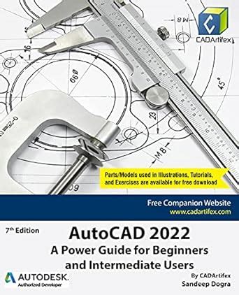 Guide to AutoCAD 2022: A Power Guide For Beginners And Intermediate Users