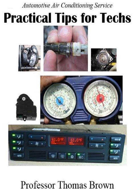 Guide to Automotive Air Conditioning Practical Tips For Techs