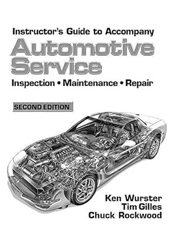 Guide to Automotive Service: Inspection Maintenance Repair