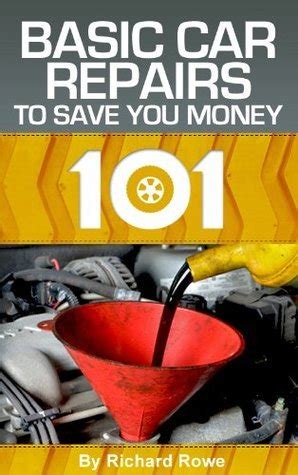 Guide to Autos 101: Basic Car Repairs To Save You Money