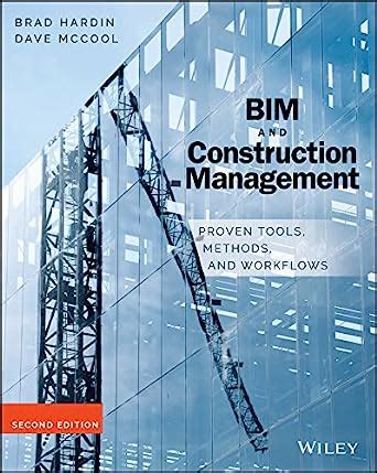 Guide to BIM And Construction Management: Proven Tools Methods And Workflows