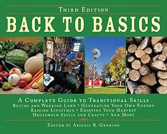 Guide to Back To Basics: A Complete Guide To Traditional Skills (Back To Basics Guides)