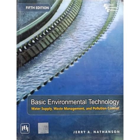 Guide to Basic Environmental Technology: Water Supply Waste Management And Pollution Control