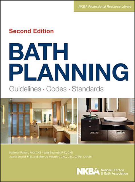 Guide to Bath Planning: Guidelines Codes Standards (NKBA Professional Resource Library)