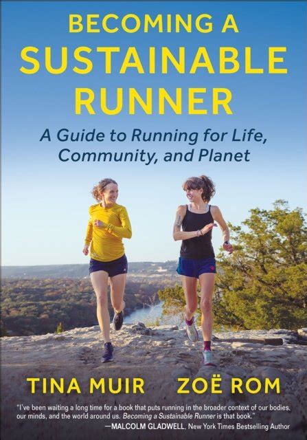 Guide to Becoming A Sustainable Runner: A Guide To Running For Life Community And Planet