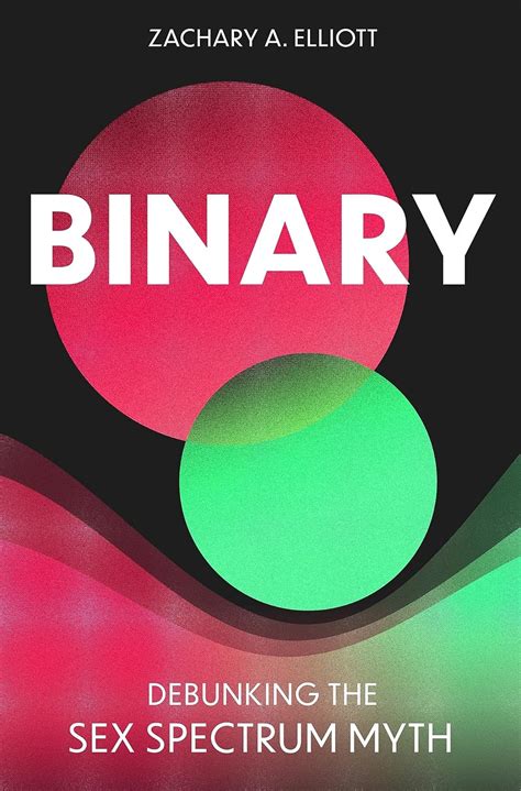 Guide to Binary: Debunking The Sex Spectrum Myth