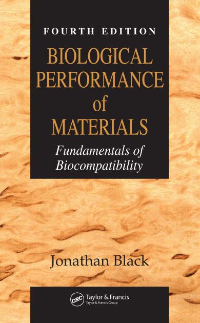 Guide to Biological Performance Of Materials: Fundamentals Of Biocompatibility Fourth Edition