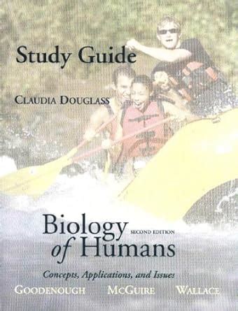 Guide to Biology Of Humans: Concepts Applications And Issues