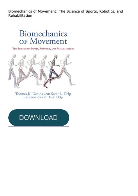 Guide to Biomechanics Of Movement: The Science Of Sports Robotics And Rehabilitation